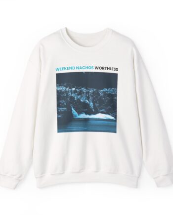 Weekend Nachos Worthless Unisex Heavy Blend™ Crewneck Sweatshirt