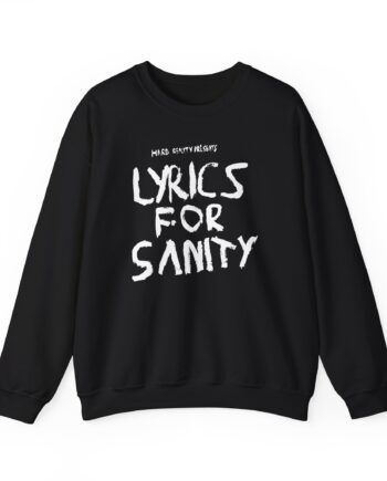 Songer Lyrics for Sanity Unisex Heavy Blend™ Crewneck Sweatshirt