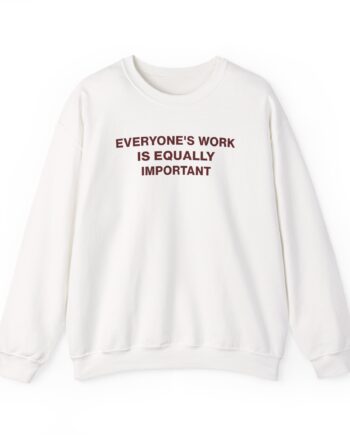 Jenny Holzer Everyone's Work is Equally Important Unisex Heavy Blend™ Crewneck Sweatshirt