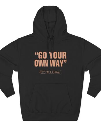 Fleetwood Mac Go Your Own Way Three-Panel Fleece Hoodie