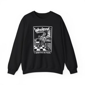 Weekend Nachos I Writhe in Pain Unisex Heavy Blend™ Crewneck Sweatshirt