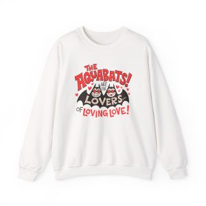The Aquabats Are for Lovers...of Loving Love! Unisex Heavy Blend™ Crewneck Sweatshirt