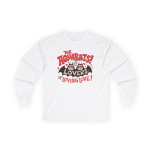 The Aquabats Are for Lovers...of Loving Love! Unisex Ultra Cotton Long Sleeve Tee