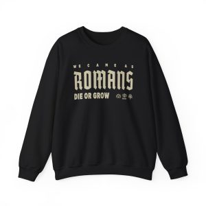We Came as Romans Die or Grow Unisex Heavy Blend™ Crewneck Sweatshirt